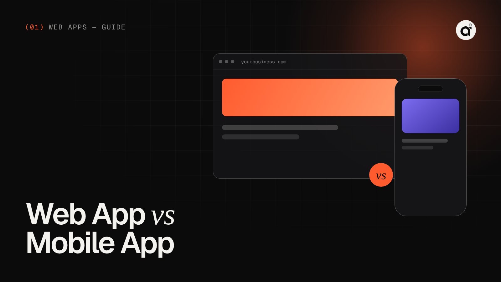 Web App vs Mobile App: Which One Does Your Business Actually Need?